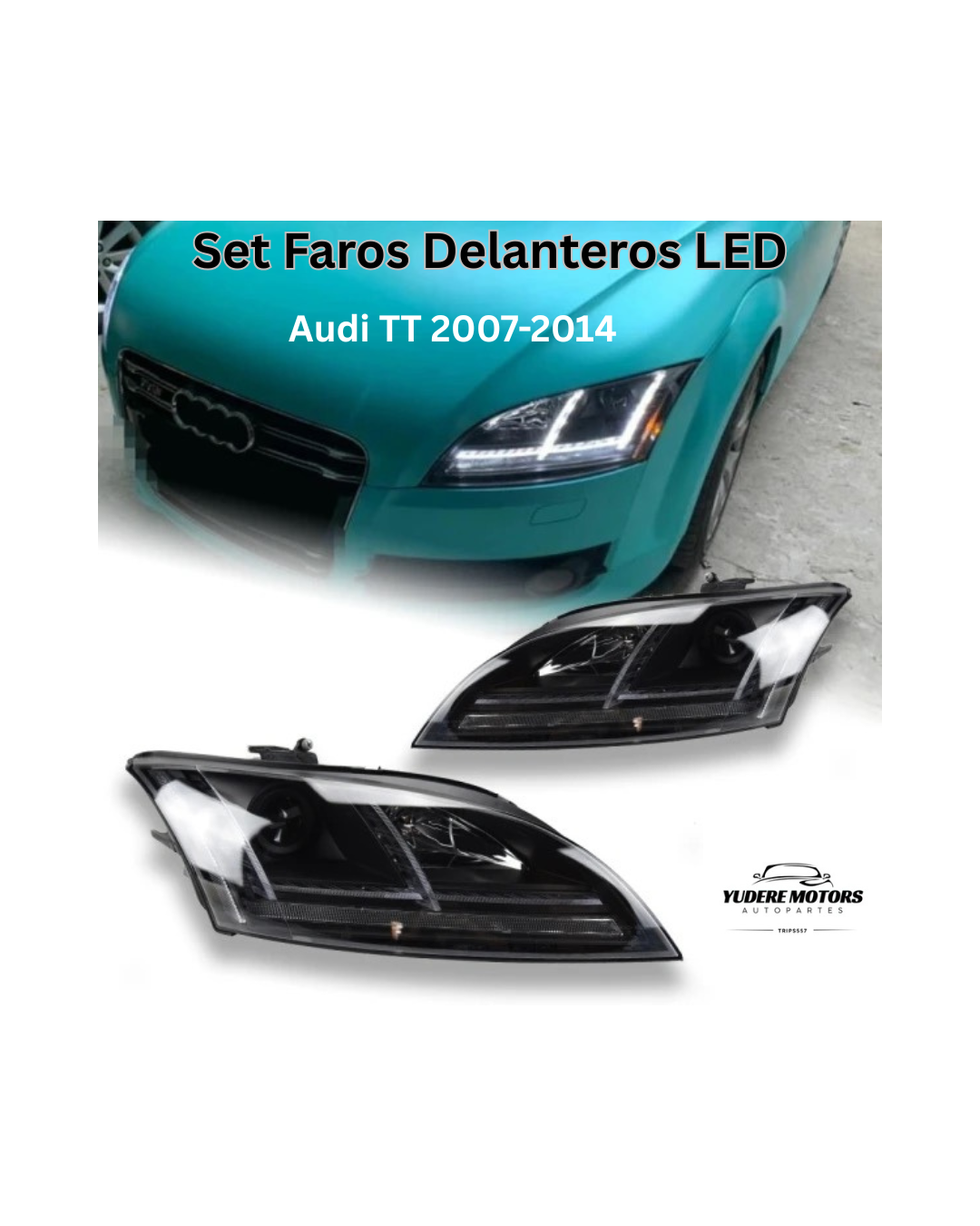 Faros LED Aftermarket. Audi TT 2007-2014